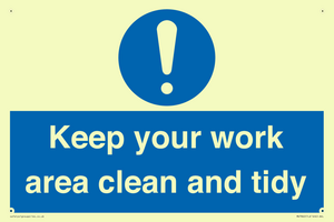Keep your work area clean and tidy